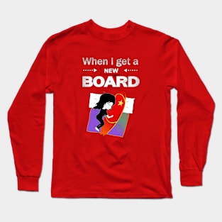 Surfing, Kitesurfing, Windsurfing, I Sleep with my Board Long Sleeve T-Shirt